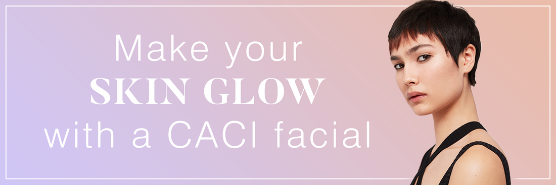 CACI facials – everything you need to know